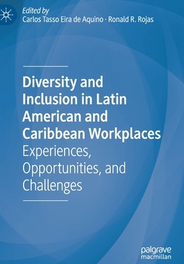 【预订】Diversity and Inclusion in Latin American and Caribbean Workplaces