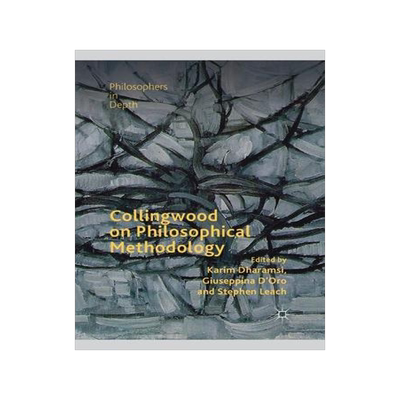 [预订]Collingwood on Philosophical Methodology 9783030405045