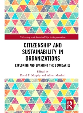 预订 Citizenship and Sustainability in Organizations: Exploring and Spanning the Boundaries 组织中的公民身份和可持续性：