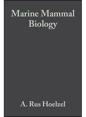 预订 Marine Mammal Biology - an Evolutionary Approach 海洋哺乳动物生物学：进化研究: 9780632052325