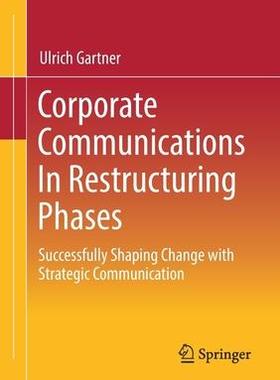 [预订]Corporate Communications In Restructuring Phases 9783658346256
