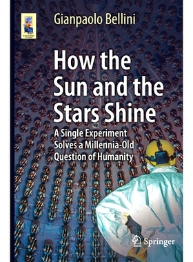 预订 How the Sun and the Stars Shine: A Single Experiment Solves a Millennia-Old Question of Humanity 太阳与星星如何闪耀
