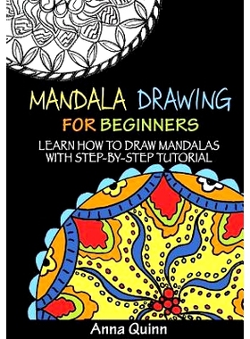 预订 Mandala Drawing for Beginners: Learn How to Draw Mandalas with Step-by-Step Tutorial: 9781544180977