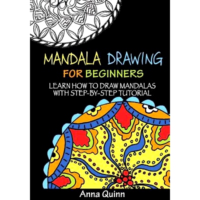 预订 Mandala Drawing for Beginners: Learn How to Draw Mandalas with Step-by-Step Tutorial: 9781544180977