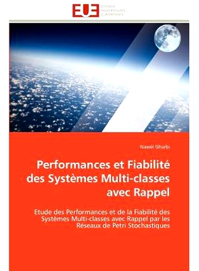 预订 Performances Et Fiabilit Des Syst Mes Multi-Classes Avec Rappel: 9786131597190