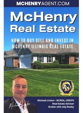 预订 McHenry Real Estate: How To Buy Sell and Invest in Real Estate in McHenry, Illinois: 9798333953186