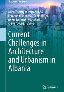 [预订]Current Challenges in Architecture and Urbanism in Albania 9783030819187