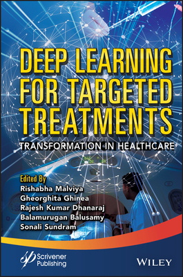 【预订】Deep Learning For Targeted Treatments: Transformation In Healthcare 9781119857327