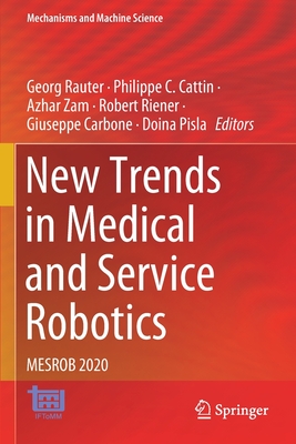 【预订】New Trends in Medical and Service Robotics 9783030581060