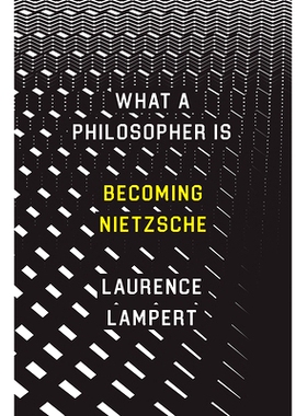 预订 What a Philosopher Is: Becoming Nietzsche 哲学家是什么：成为尼采: 9780226488110