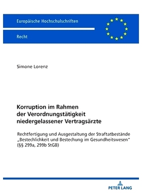 预订 Korruption im Rahmen der Verordnungstätigkeit niedergelassener Vertragsärzte: Rechtfertigung und Ausgestaltung de
