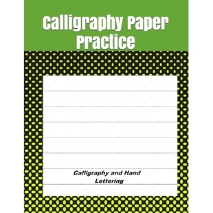 预订 Calligraphy Paper Practice: Modern Calligraphy Practice Sheets - 122 sheet pad: 9781679189234