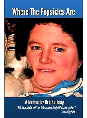 预订 Where The Popsicles Are: 9780999390009