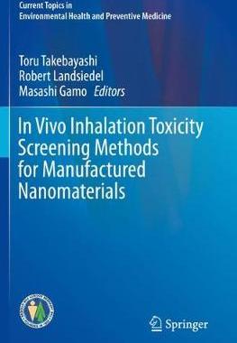 【预订】In Vivo Inhalation Toxicity Screening Methods for Manufactured Nanomaterials