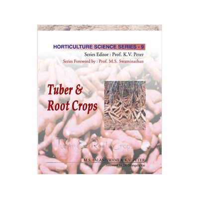 [预订]Tuber and Root Crops: Vol.09. Horticulture Science Series 9789358870602