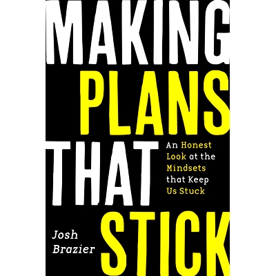 预订 Making Plans That Stick: An Honest Look at the Mindsets That Keep Us Stuck 制定持久的计划：诚实审视让我们停滞不前的