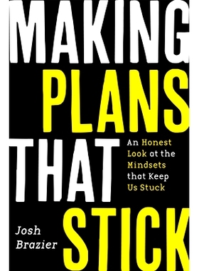 预订 Making Plans That Stick: An Honest Look at the Mindsets That Keep Us Stuck 制定持久的计划：诚实审视让我们停滞不前的