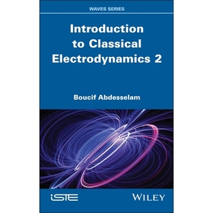 预订 Introduction To Classical Electrodynamics Volume 2 经典电动力学导论 第2卷 第10版: 9781836690016