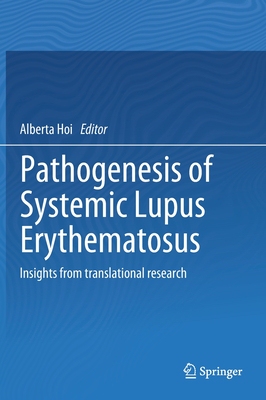 【预订】Pathogenesis of Systemic Lupus Erythematosus 9783030851606