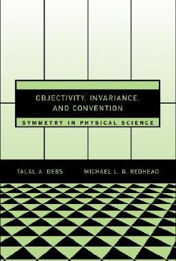 【预订】Objectivity, Invariance, and Convention 9780674022980