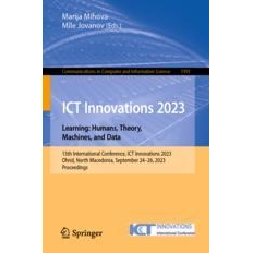 预订 ICT Innovations 2023. Learning: Humans, Theory, Machines, and Data 15th International Conference, ICT Innovations 2