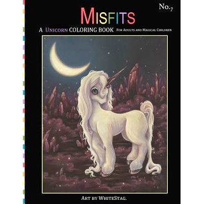 预订 Misfits A Unicorn Coloring Book for Adults and Magical Children: Magical, Mystical, Quirky, Odd and melancholic Uni