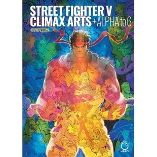 预订 Street Fighter V: Climax Arts + Alpha to 6: 9781772943818