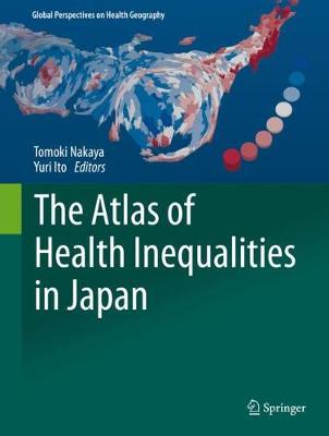 【预订】The Atlas of Health Inequalities in Japan