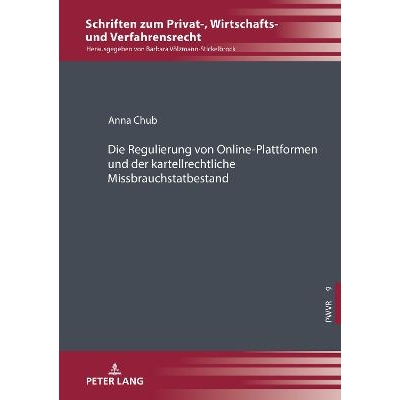 预订 Die Regulierung von Online-Plattformen und der kartellrechtliche Missbrauchstatbestand: 9783631908488