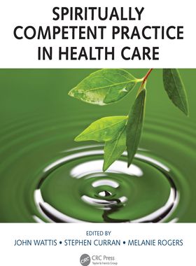 【预订】Spiritually Competent Practice in Health Care 9781138739116