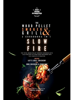 预订 The Wood Pellet Smoker and Grill 2 Cookbooks in 1: Slow Fire