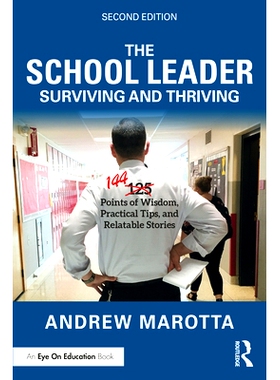 预订 The Principal’s Guide to Surviving and Thriving: 100 Quick Tips for Becoming a Better Leader 校长生存与发展指南：