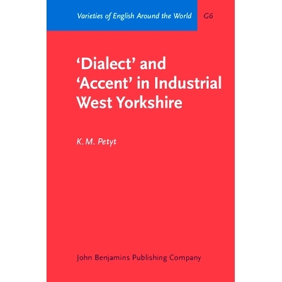预订 Dialect and Accent in Industrial West Yorkshire: 9789027248640