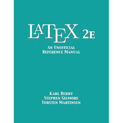 预订 LaTeX 2e: An Unofficial Reference Manual: 9781680921243