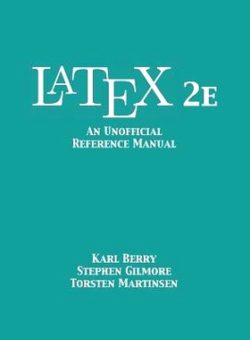 预订 LaTeX 2e: An Unofficial Reference Manual: 9781680921243