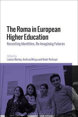 [预订]The Roma in European Higher Education: Recasting Identities, Re-Imagining Futures 9781350193451