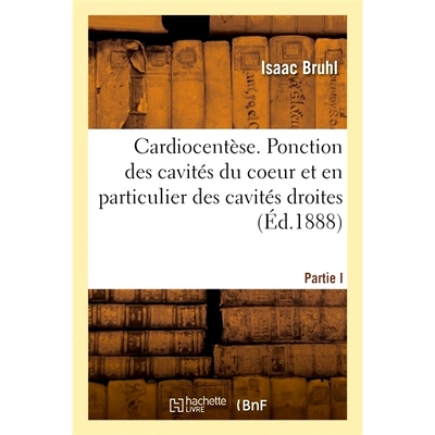 预订 Cardiocentèse. Ponction des cavités du coeur et en particulier des cavités droites 心脏穿刺术。心腔穿刺，特别是