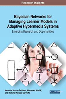 【预订】Bayesian Networks for Managing Learner Models in Adaptive Hypermedia Systems