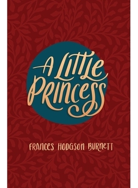 预订 A Little Princess: Being the Whole Story of Sara Crewe Now Told for the First Time: 9781646727506