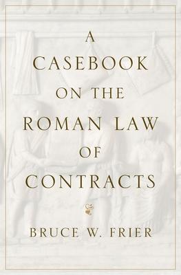 [预订]A Casebook on the Roman Law of Contracts 9780197573228 书籍/杂志/报纸 人文社科类原版书 原图主图