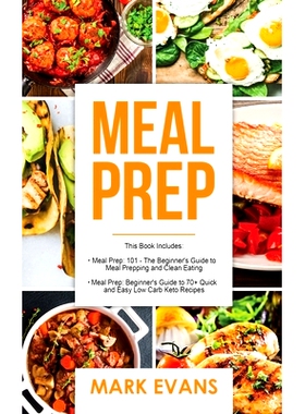 预订 Meal Prep: 2 Manuscripts - Beginner's Guide to 70+ Quick and Easy Low Carb Keto Recipes to Burn Fat and Lose Weight