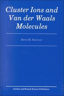 Ions and Van Waals Cluster Der Molecules 预订