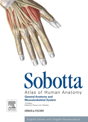 Sobotta Atlas of Human Anatomy, Vol.1 General Anatomy and Musculoskeletal System, 15/e