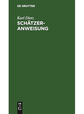 预订 Schätzer-Anweisung: Bekanntmachung der Kgl. Staatsministerien der Justiz und der Innern vom 14. Juli 1909, die Anw