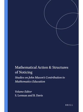 预订 Mathematical Action & Structures of Noticing: Studies on John Mason’s Contribution to Mathematics Education 数学动