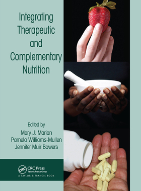 【预订】Integrating Therapeutic and Complementary Nutrition