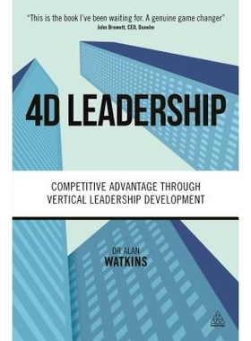 预订 4D leadership: competitive advantage through vertical leadership development / 4D领导力：通过垂直领导发展赢得竞争优