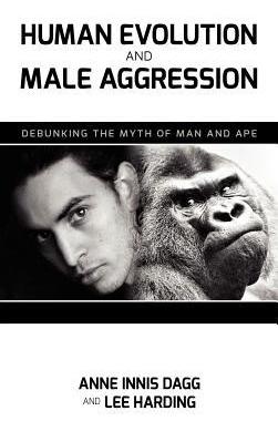 [预订]Human Evolution and Male Aggression: Debunking the Myth of Man and Ape 9781604978216
