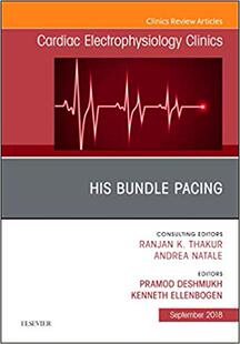 【预售】His Bundle Pacing, An Issue of Cardiac Electrophysiology Clinics