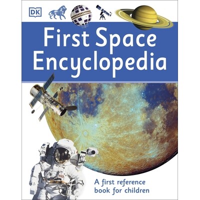 预订 First Space Encyclopedia: A First Reference Book for Children 《*太空百科全书：儿童入门参考书》: 9780241188743